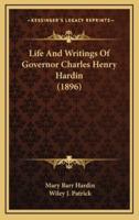 Life and Writings of Governor Charles Henry Hardin (1896)