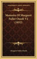 Memoirs of Margaret Fuller Ossoli V2 (1852)