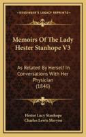Memoirs of the Lady Hester Stanhope V3