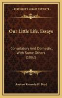 Our Little Life, Essays