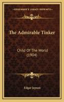 The Admirable Tinker