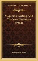 Magazine Writing and the New Literature (1908)