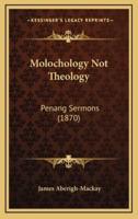 Molochology Not Theology