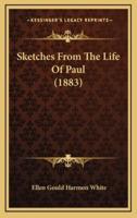 Sketches From The Life Of Paul (1883)