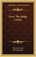 Love, the Judge (1910)