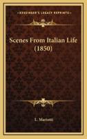 Scenes from Italian Life (1850)