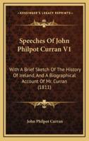 Speeches of John Philpot Curran V1
