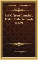 Life of John Churchill, Duke of Marlborough (1879)
