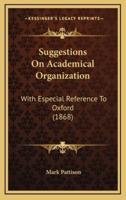 Suggestions on Academical Organization