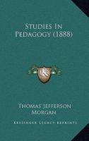 Studies in Pedagogy (1888)