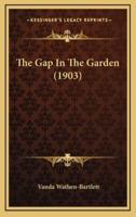 The Gap in the Garden (1903)