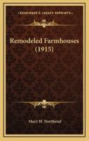 Remodeled Farmhouses (1915)