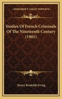 Studies of French Criminals of the Nineteenth Century (1901)