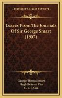 Leaves From The Journals Of Sir George Smart (1907)