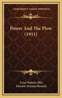 Power And The Plow (1911)