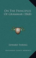 On the Principles of Grammar (1868)