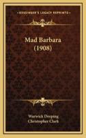 Mad Barbara (1908)