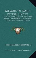 Memoir Of James Petigru Boyce