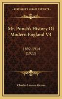 Mr. Punch's History Of Modern England V4