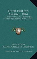 Peter Parley's Annual, 1844