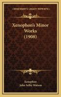Xenophon's Minor Works (1908)