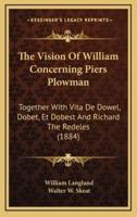The Vision of William Concerning Piers Plowman