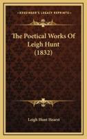 The Poetical Works Of Leigh Hunt (1832)