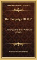 The Campaign Of 1815