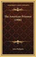 The American Prisoner (1906)
