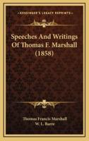 Speeches and Writings of Thomas F. Marshall (1858)