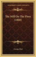 The Mill On The Floss (1860)