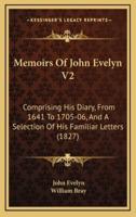 Memoirs of John Evelyn V2