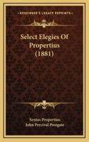Select Elegies of Propertius (1881)