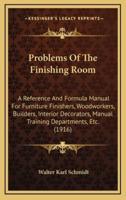 Problems Of The Finishing Room