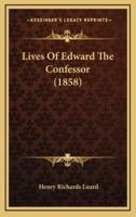 Lives of Edward the Confessor (1858)