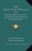 The Bruce And Wallace V1