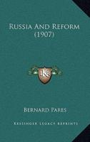 Russia And Reform (1907)