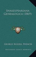 Shakespeareana Genealogica (1869)
