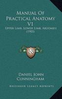 Manual Of Practical Anatomy V1