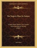 The Negro's Place In Nature