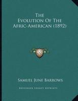 The Evolution Of The Afric-American (1892)
