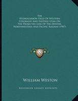 The Hydrocarbon Field Of Western Colorado And Eastern Utah On The Projected Line Of The Denver, Northwestern And Pacific Railway (1907)