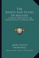 The Rights And Duties Of Masters