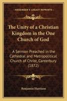 The Unity of a Christian Kingdom in the One Church of God