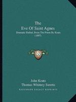 The Eve Of Saint Agnes
