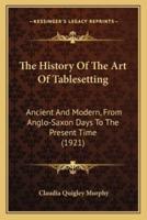 The History Of The Art Of Tablesetting