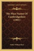 The Place Names Of Cambridgeshire (1901)