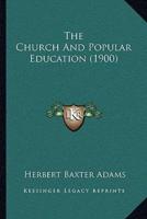 The Church And Popular Education (1900)