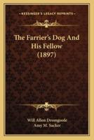 The Farrier's Dog And His Fellow (1897)