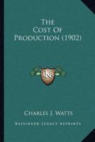 The Cost Of Production (1902)